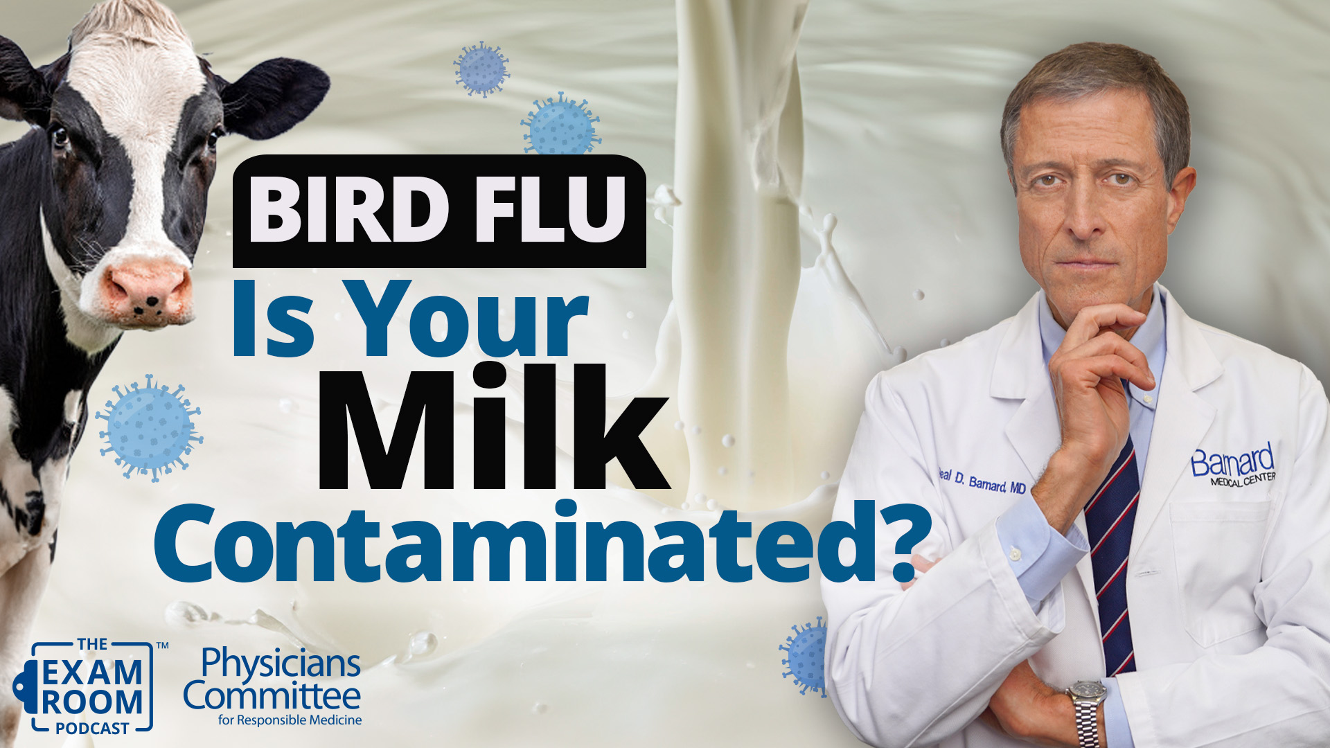 Bird Flu Is Your Milk Safe? Dr. Neal Barnard Exam Room Live Q&A